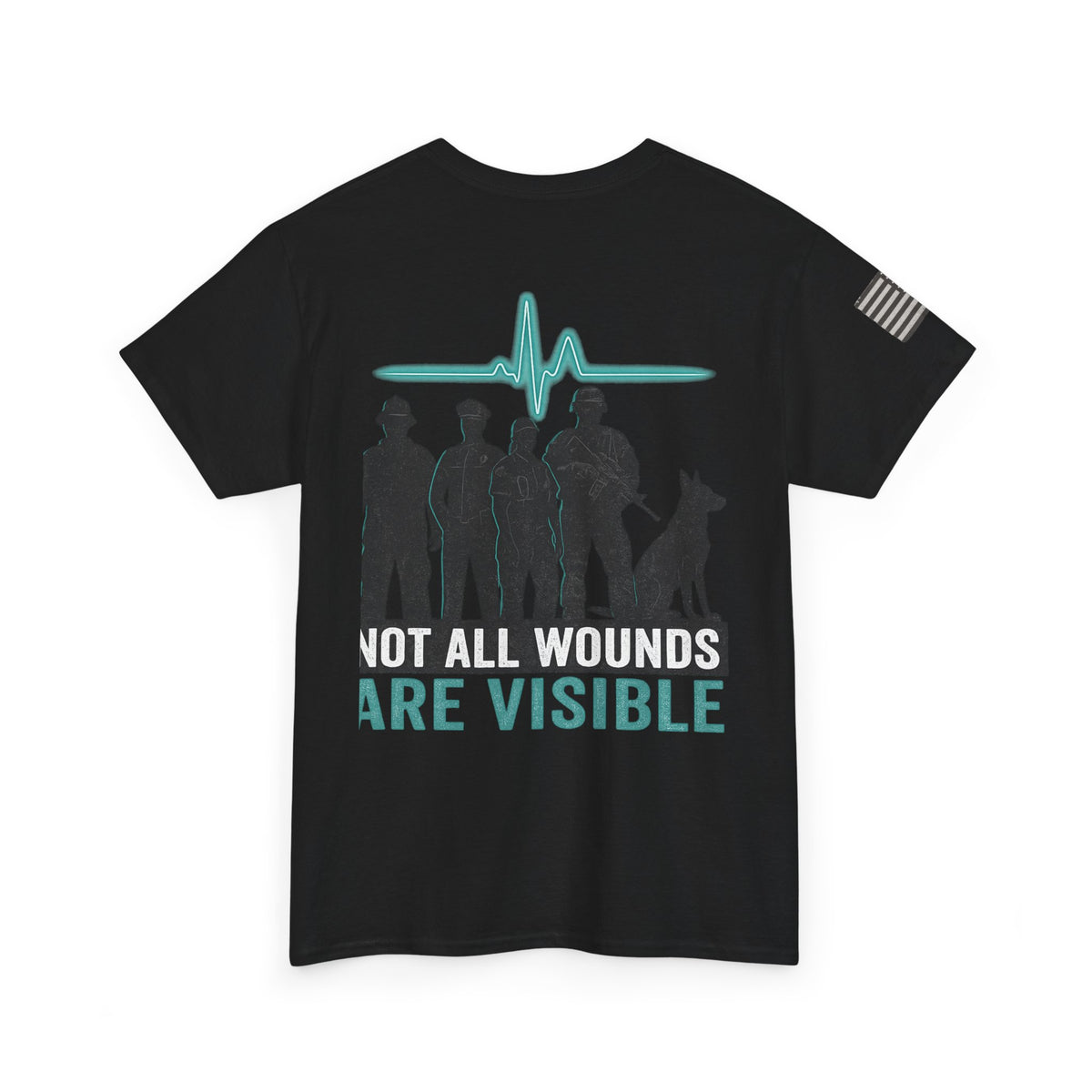 Not All Wounds Are Visible Tee big and tall— PTSD Awareness Military & First Responder Support Shirt
